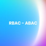 RBAC - ABAC Mobio