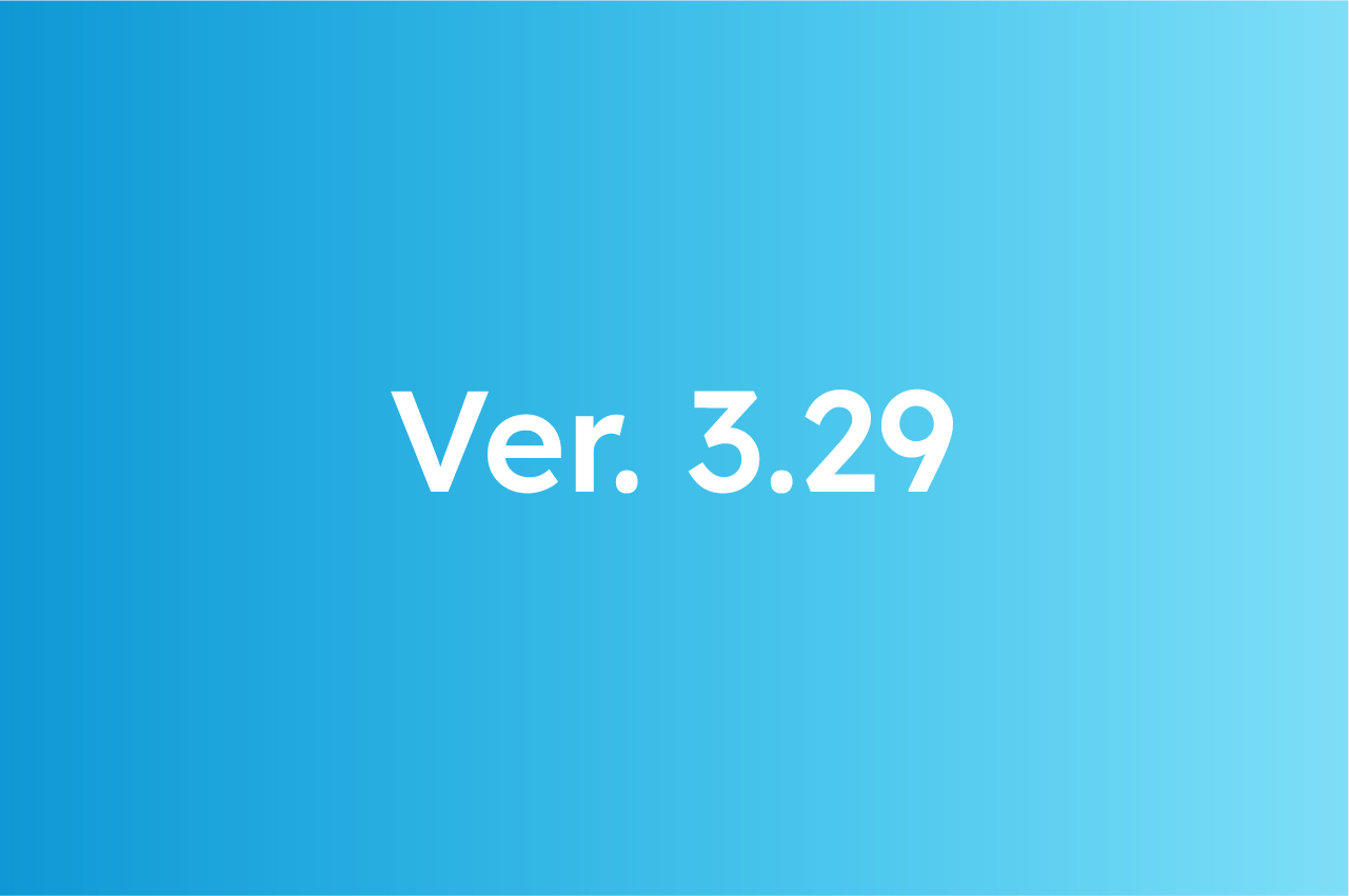 product announcement - version 3.29