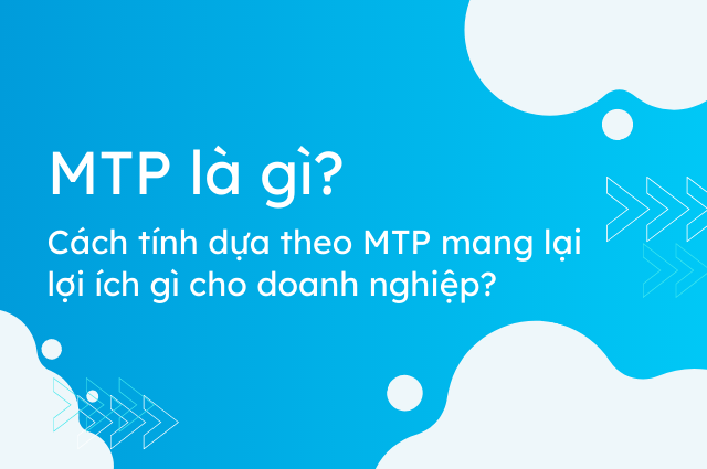 MTP là gì?